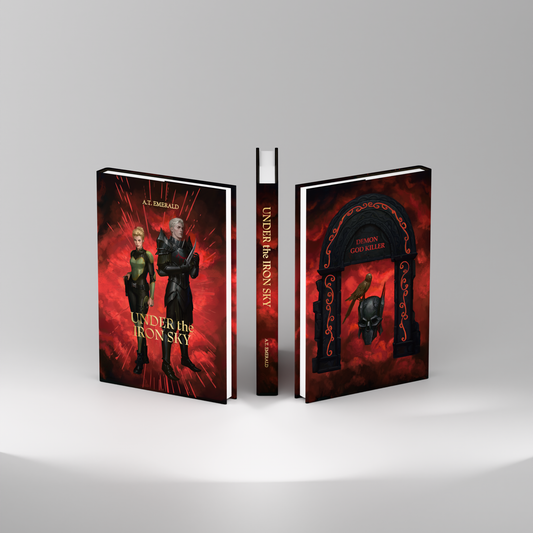 Under The Iron Sky by A.T. Emerald
